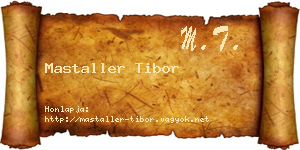 Mastaller Tibor névjegykártya